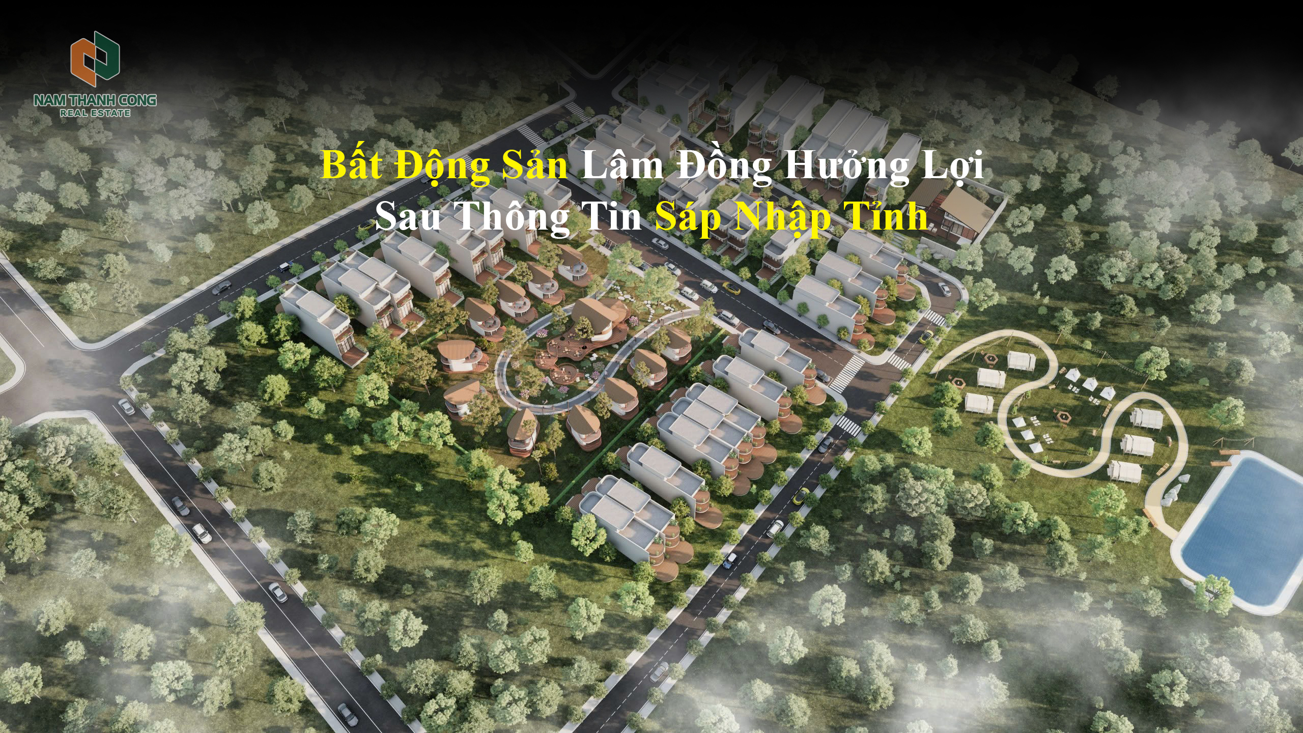 Bất Động Sản Lâm Đồng Hưởng Lợi Sau Thông Tin Sáp Nhập Tỉnh